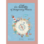 Book cover of 'An Atlas of Imaginary Places' with a compass and illustrations on a blue background.