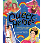 Book cover of 'Queer Heroes' with illustrations of LGBTQ+ figures and rainbow elements.