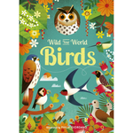 Book cover of 'Wild Your World Birds' with colorful illustrations of birds and flowers on a teal background.