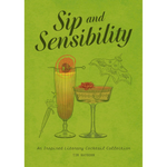 Book cover of 'Sip and Sensibility' with cocktail illustrations on a green background