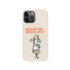 Who in the world am I? Phone case - Natural