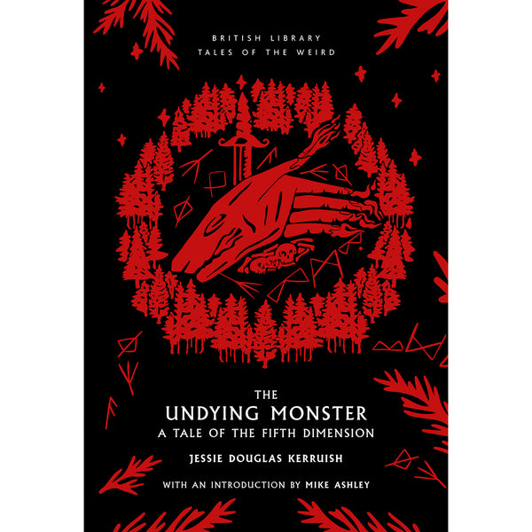 The Undying Monster A Tale of the Fifth Dimension British Library