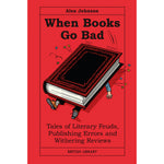 When Books Go Bad Front Cover (Hardback)