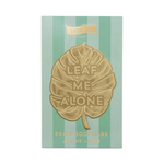 Leaf Me Alone Bookmark
