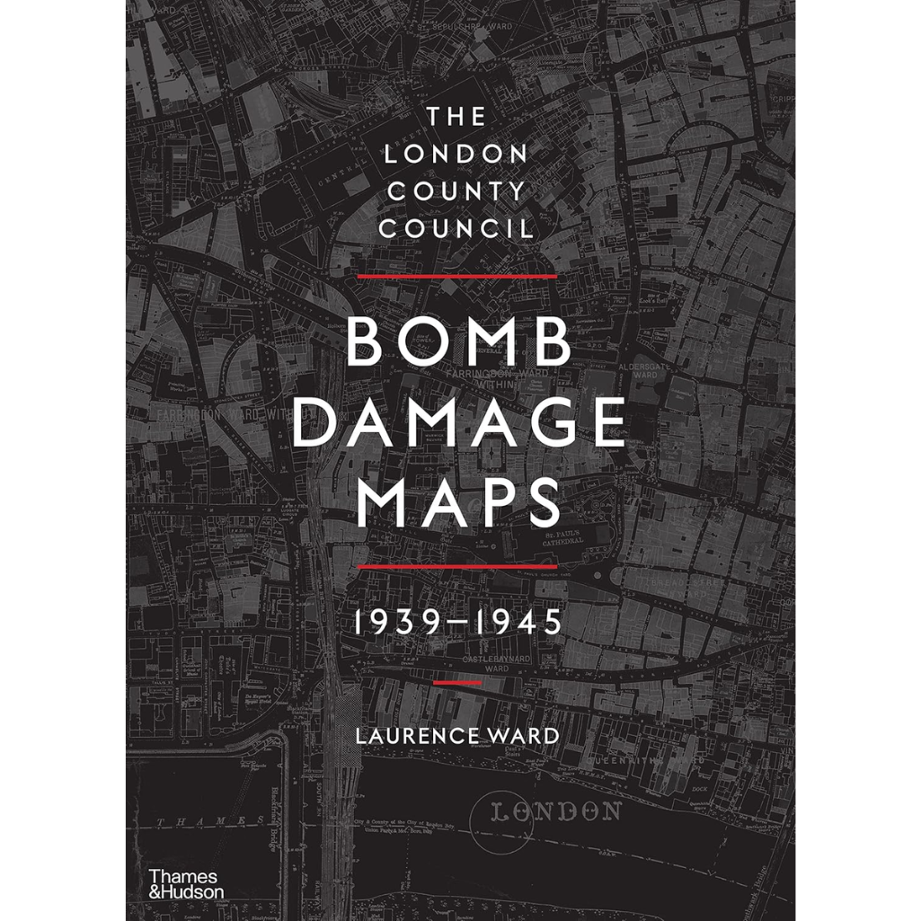 Book cover of 'Bomb Damage Maps 1939-1945' by The London County Council with a map background.