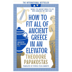 Book cover of 'How to Fit All of Ancient Greece in an Elevator' with classical Greek elements and text.