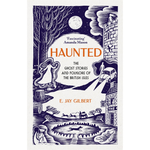 Book cover of 'Haunted' by E. Jay Gilbert with illustrations and text on a white background