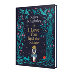 I Love You Just the Same (Hardback)
Keira Knightley (author,illustrator)