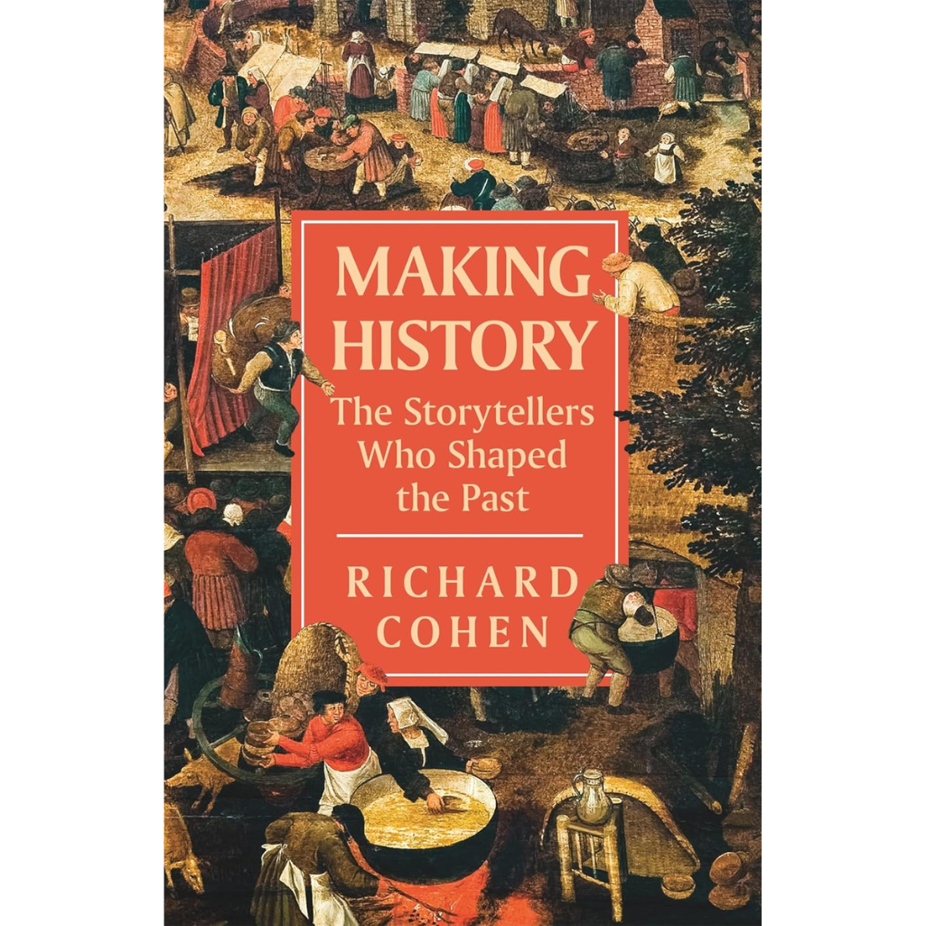 Book cover of 'Making History' by Richard Cohen with a historical scene illustration.