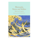 Book cover of 'Mermaids, Sirens and Selkies' with mermaid illustration on a blue and yellow background