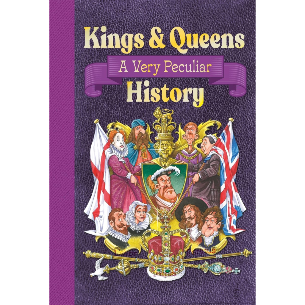 Book cover of 'Kings & Queens: A Very Peculiar History' with illustrated characters and a purple border.