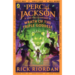 Percy Jackson and the Olympians: Wrath of the Triple Goddess - Percy Jackson and The Olympians (Paperback)