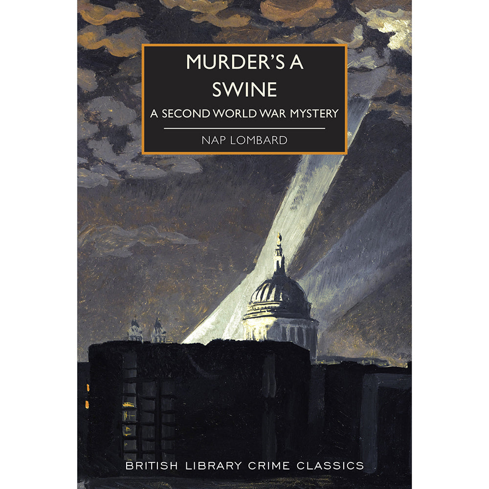 Murder's A Swine: A Second World War Mystery Cover British Library Crime Classics