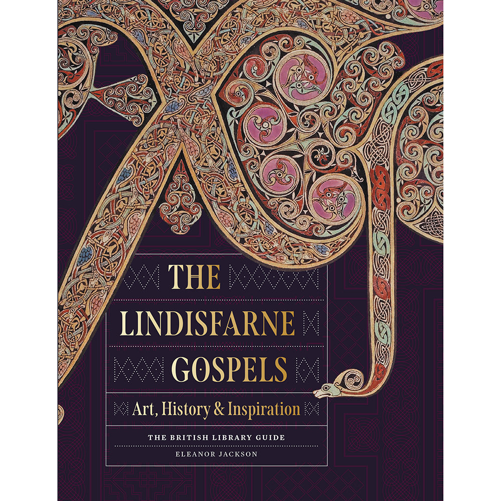 The Lindisfarne Gospels: Art, History & Inspiration - The British Library Guide Cover