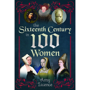The Sixteenth Century in 100 Women (Paperback)