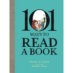 Book cover of '101 Ways to Read a Book' with illustration and text on teal background