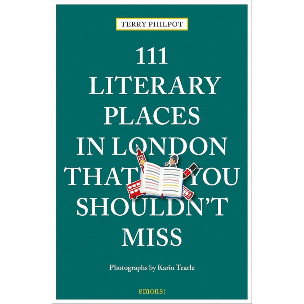 111 Literary Places in London That You Shouldn't Miss: Travel Guide (111 Places) Paperback – Illustrated, 23 Oct. 2023
by Terry Philpot (Author), Karin Tearle (Author)