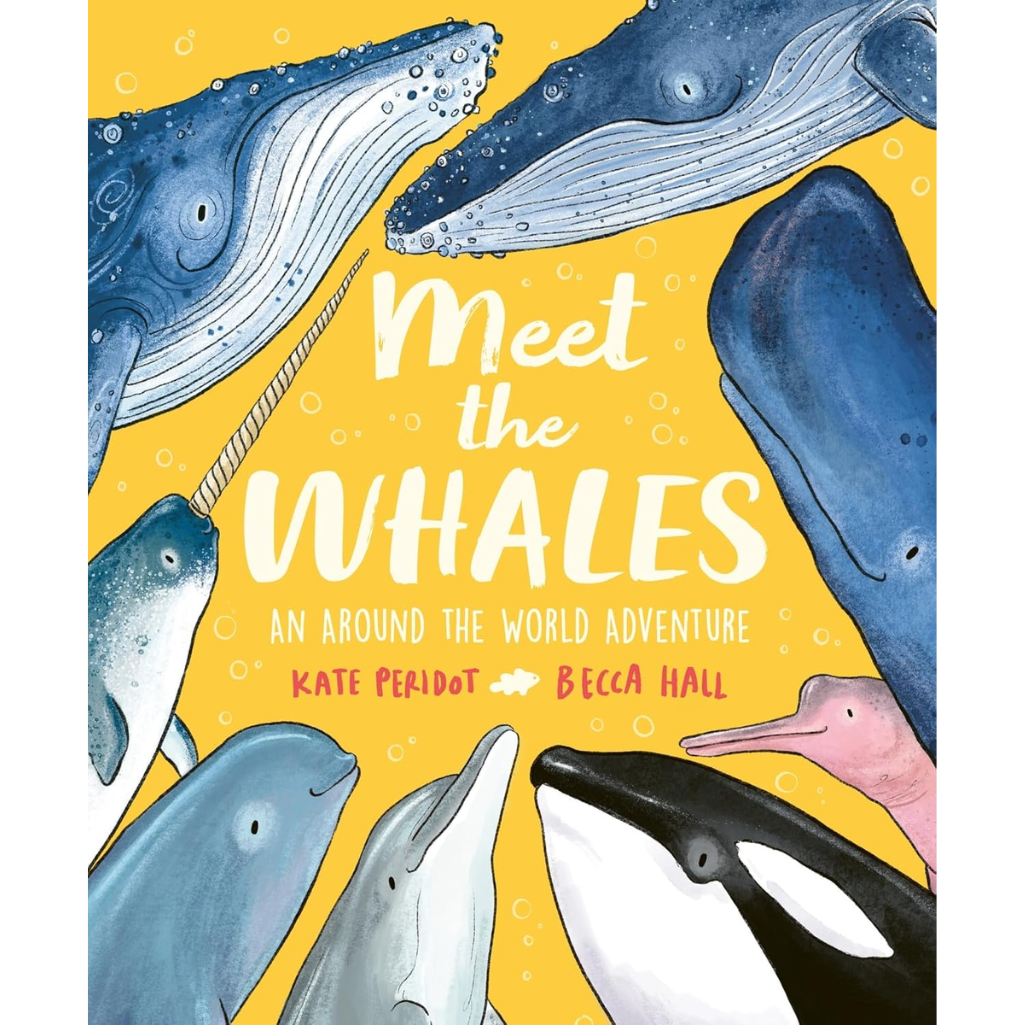 Meet the Whales
by Kate Peridot (Author), Becca Hall (Illustrator)  Format: Paperback