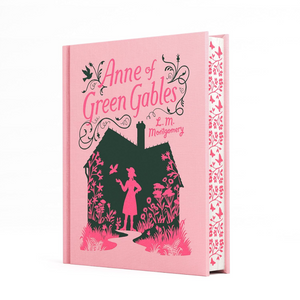 
Anne of Green Gables - Children's Signature Clothbound Editions (Hardback)