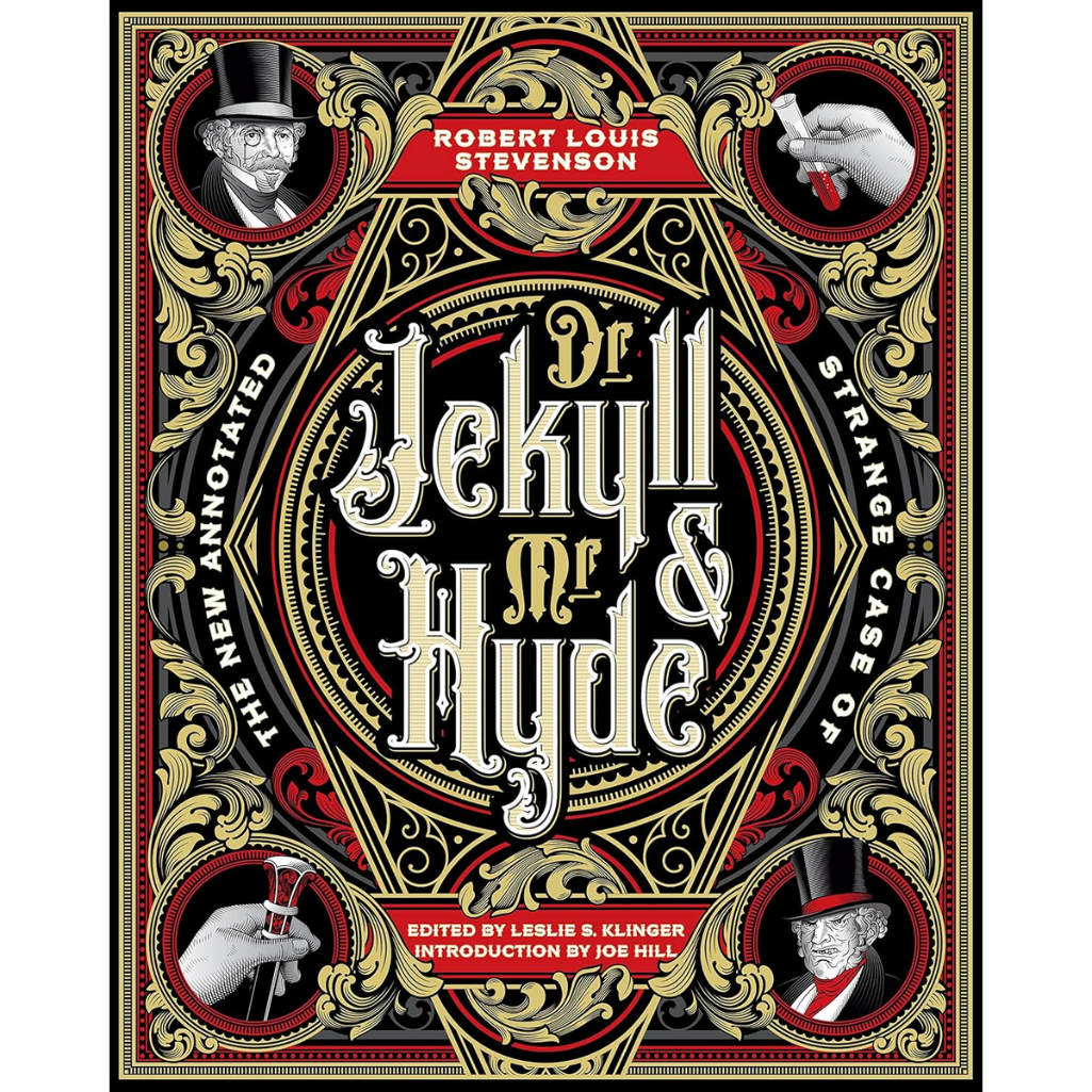 The New Annotated Strange Case of Dr. Jekyll and Mr. Hyde (Hardback)