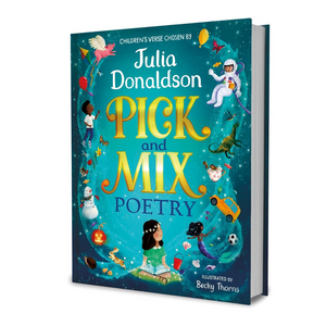 Pick and Mix Poetry: Children's verse chosen by Julia Donaldson (Hardback)