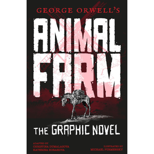 Book cover of 'Animal Farm: The Graphic Novel' by George Orwell with a stylized illustration of a horse.