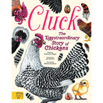 Book cover of 'Cluck: The Eggstraordinary Story of Chickens' with illustrations of chickens and eggs.