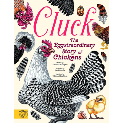 Book cover of 'Cluck: The Eggstraordinary Story of Chickens' with illustrations of chickens and eggs.
