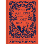 The Squirrel and the Lost Treasure (Hardback)