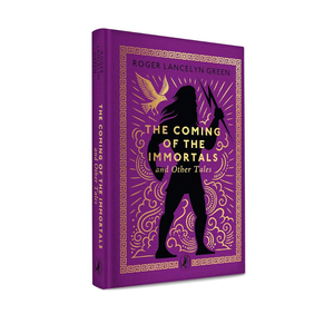 The Coming of the Immortals and Other Tales (Little Puffin Clothbound Classics)
by Roger Lancelyn Green (Author)  Format: Hardcover