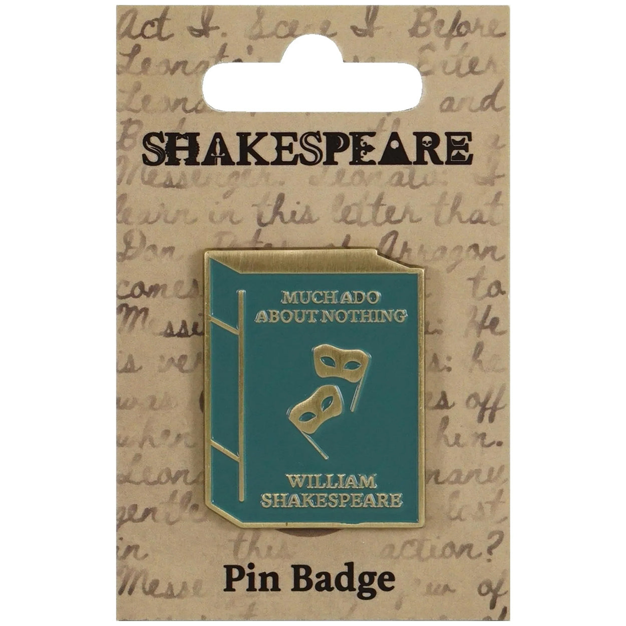 Much Ado About Nothing Pin
