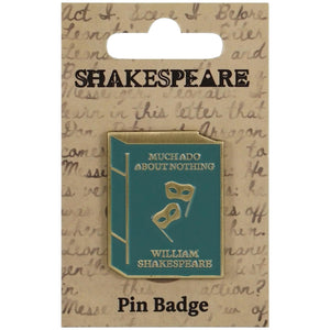 Much Ado About Nothing Pin