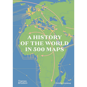A History of the World in 500 Maps (Hardback)