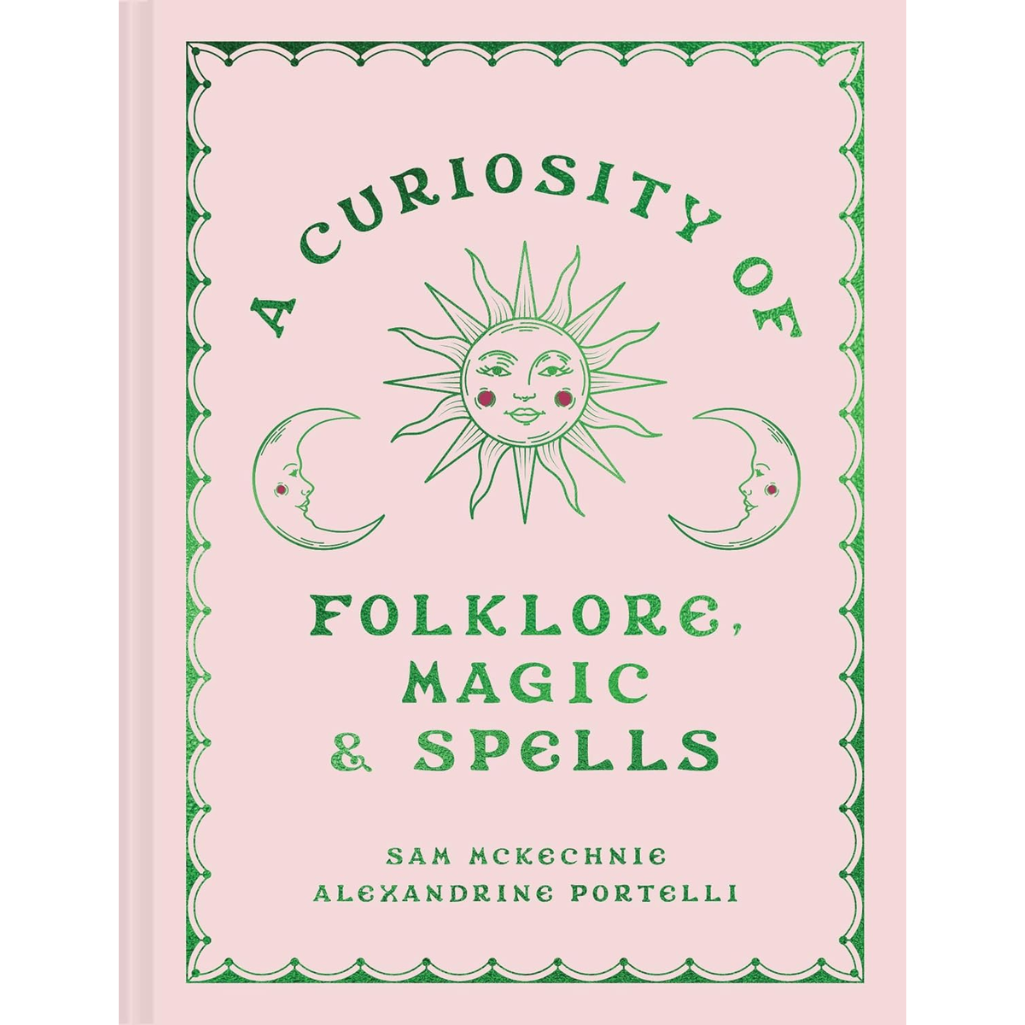 A Curiosity of Folklore, Magic and Spells (Hardback)