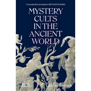 Book cover of 'Mystery Cults in the Ancient World' with classical imagery on a dark blue background.
