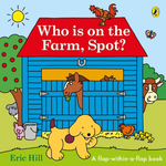 Book cover of 'Who is on the Farm, Spot?' with cartoon animals and a barn.
