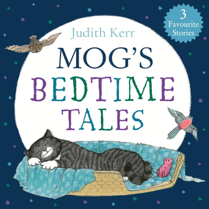 Book cover of 'Mog's Bedtime Tales' by Judith Kerr with a cat on a bed and owl and bird illustrations.