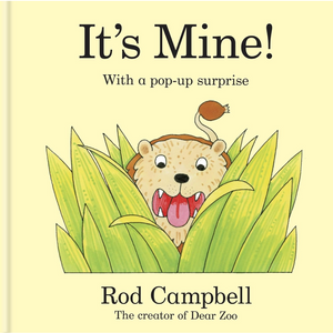 Book cover of 'It's Mine!' with a pop-up lion peeking out from grass, on a yellow background.
