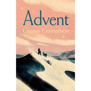 Book cover of 'Advent' by Gunnar Gunnarsson with a desert scene illustration.
