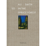 Book cover of 'So in the Spruce Forest' by Ali Smith with a small inset illustration of trees.