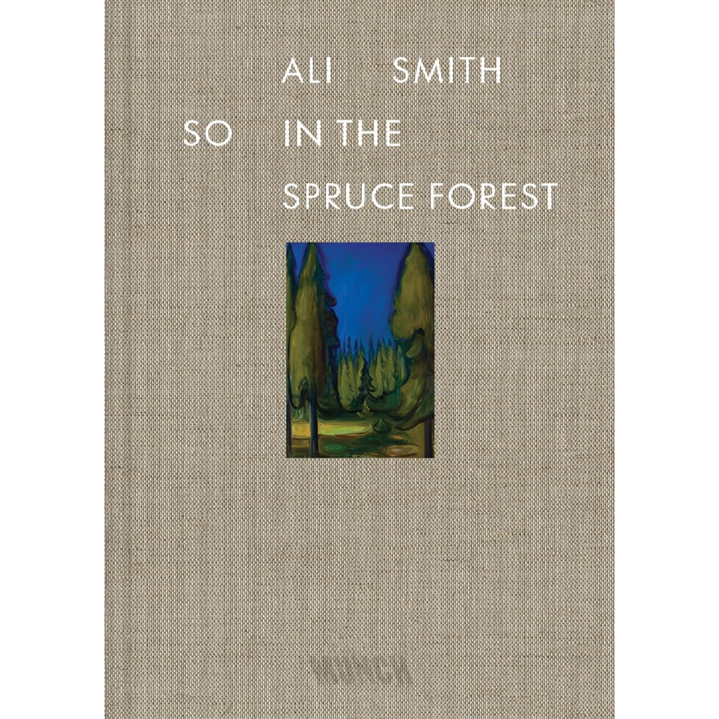 Book cover of 'So in the Spruce Forest' by Ali Smith with a small inset illustration of trees.
