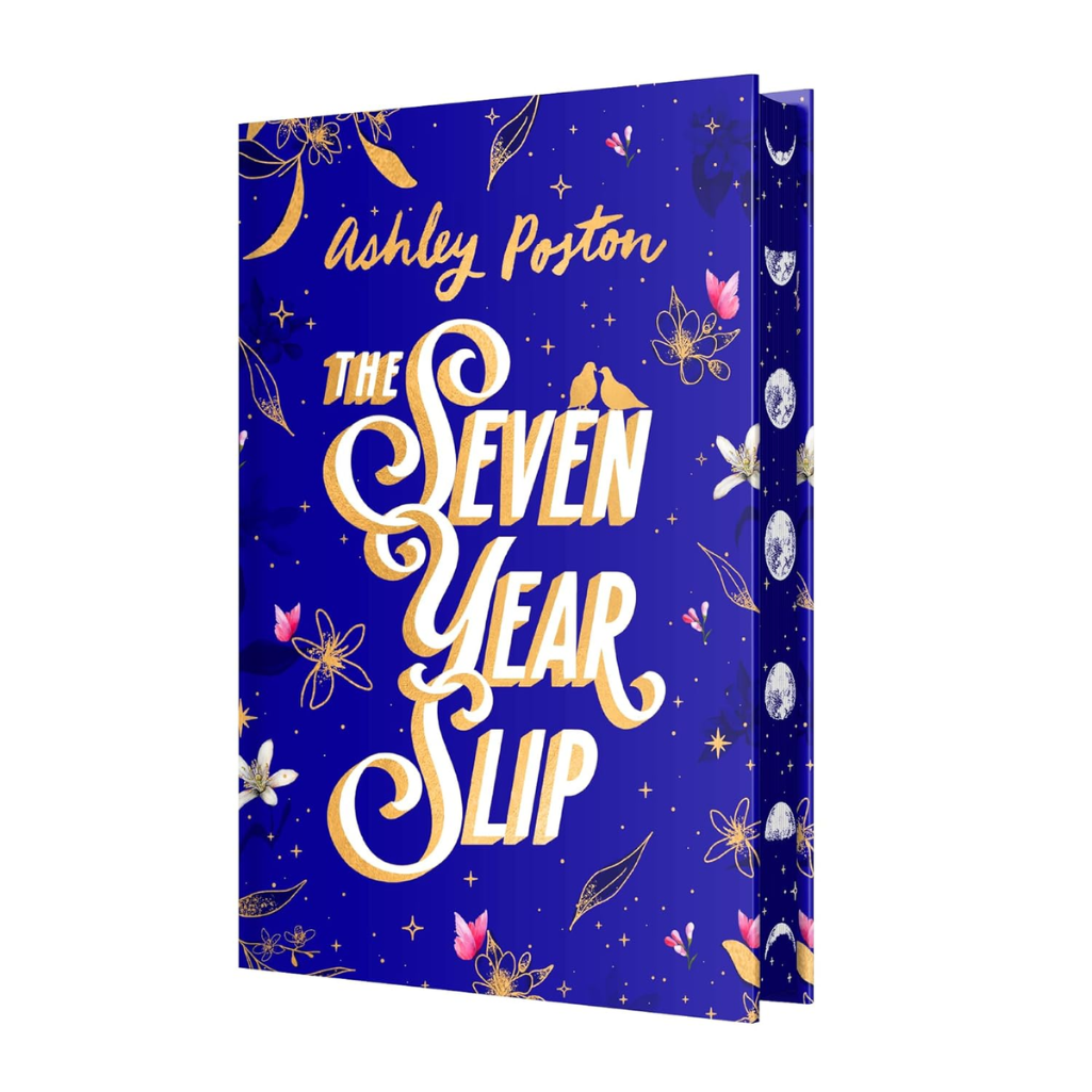 Book cover of 'The Seven Year Slip' by Ashley Poston with decorative elements on a blue background