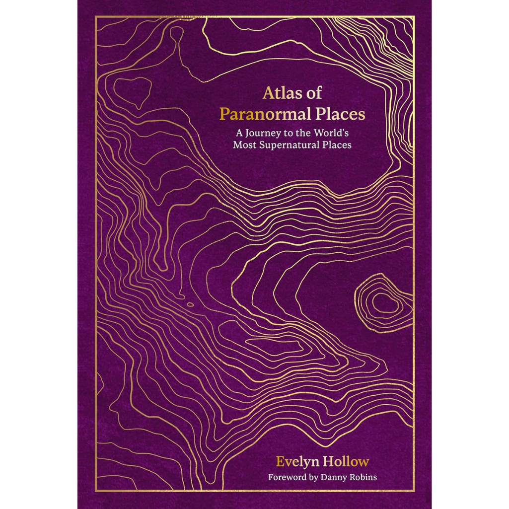 Book cover of 'Atlas of Paranormal Places' with gold line patterns on a purple background