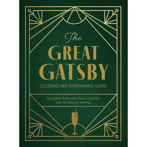 Book cover of 'The Great Gatsby Cooking and Entertaining Guide' with gold text on a green background