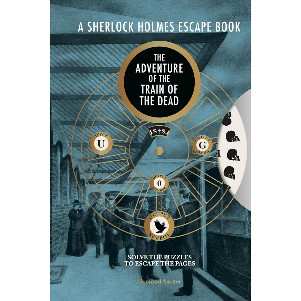 Sherlock Holmes Escape Book, A: The Adventure of the Train of the Dead - Sherlock Holmes Escape Book (Paperback)
Ormond Sacker (author)