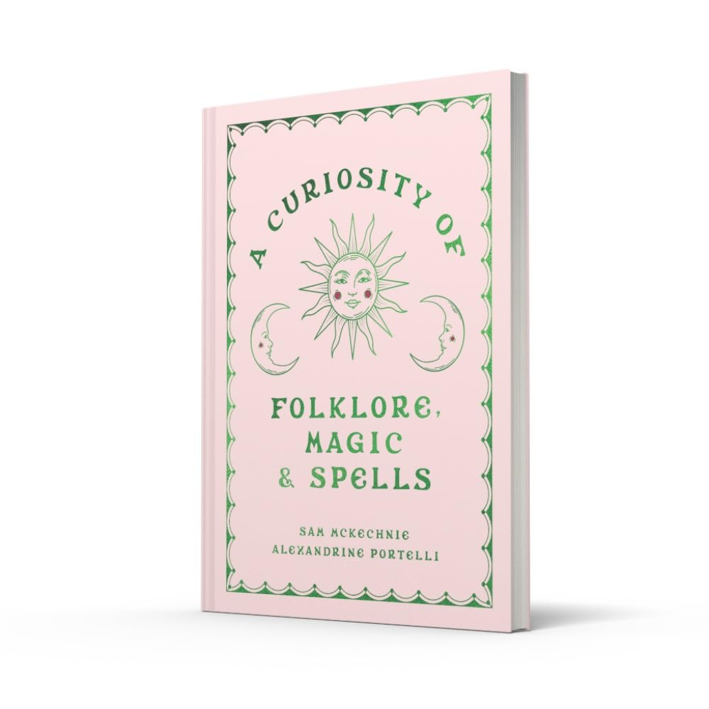 A Curiosity of Folklore, Magic and Spells (Hardback)