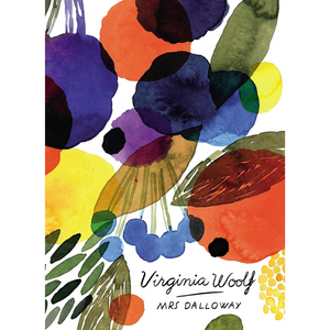 Book cover of 'Mrs Dalloway' by Virginia Woolf with colorful abstract design