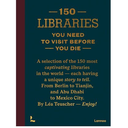 Book cover of '150 Libraries You Need to Visit Before You Die' with text and Lannoo logo.