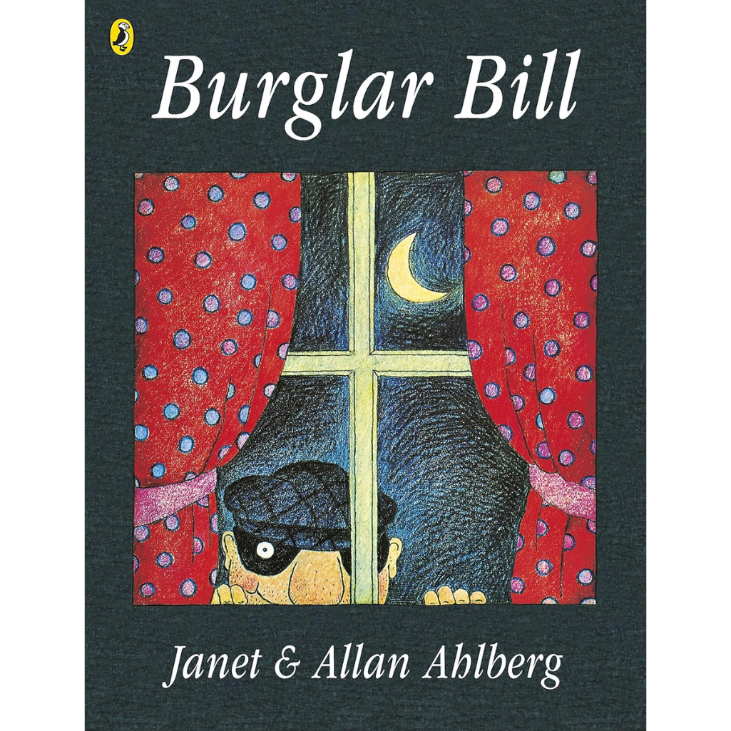 Book cover of 'Burglar Bill' by Janet & Allan Ahlberg with a character peeking through a window.