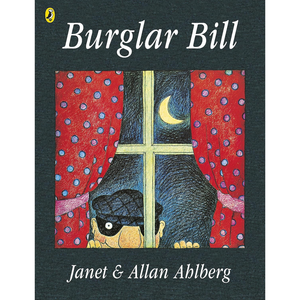 Book cover of 'Burglar Bill' by Janet & Allan Ahlberg with a character peeking through a window.
